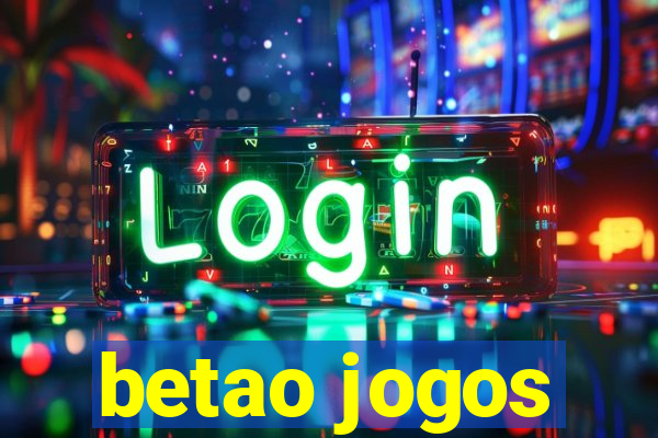 betao jogos